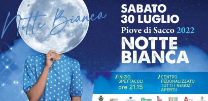 Notte bianca - sabato 30 luglio 2022